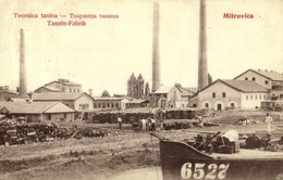 T2/T3 1912 Szávaszentdemeter, Mitrovice, Mitrovitz An Der Save, Sremska Mitrovica; Tanningyár (csersav) és Fűrésztelep.  - Sin Clasificación