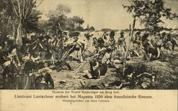 ** T3 Lieutnant Lantscher Erobert Bei Magenta 1859 Eine Französische Kanone. Museum Der Tiroler Kaiserjäger Am Berg Isel - Unclassified