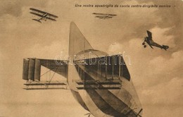 ** T2 Una Nostra Squadriglia Da Caccia Contro Dirigibile Nemico / WWI Italian Military Hunting Aircraft Squadron Against - Ohne Zuordnung