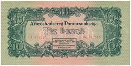 1944. 10P ' A Vöröshadsereg Parancsnoksága' T:I- - Non Classificati