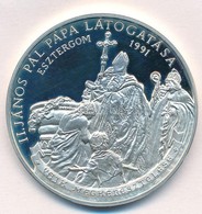 Bognár György (1944-) 1991. 'II. János Pál Pápa Látogatása - Esztergom' Ag Emlékérem, Tanúsítvánnyal Eredeti Tokban (31, - Zonder Classificatie