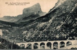 38 LE GRAND VIADUC DE CLELLES ET LE MONT AIGUILLE - Clelles