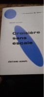 Croisière Sans Escale BRIAN ALDISS éditions Denoël 1959 - Présence Du Futur