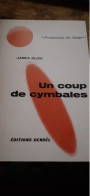 Un Coup De Cymbales JAMES BLISH éditions Denoël 1968 - Présence Du Futur