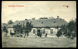GÖRBŐ / PINCEHELY 1910. Régi Képeslap  /  Vintage Pic. P.card - Hongarije
