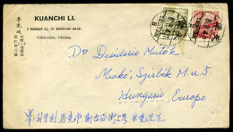 KÍNA Tientsin , Levél Magyarországra, Makóra Küldve  /  CHINA Letter To Makó, Hungary - 1912-1949 Repubblica