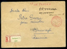 BUDAPEST 1946. 05.10. Ajánlott Kp Bérm. Levél Romániába Küldve, Miniszternek! / Period15 To Romania PRIM MINISTER 20g Re - Covers & Documents