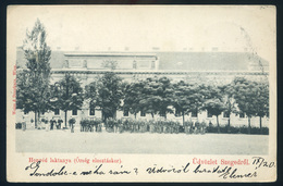 SZEGED 1900. Honvéd Laktanya Régi Képeslap  /  Home Guard Barracks Vintage Pic. P.card - Hungary