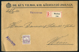 ZSOLNA 1911. Ajánlott Közjegyzői Boríték Bécsbe Küldve  /  Reg. Notary Cov. To Vienna - Used Stamps