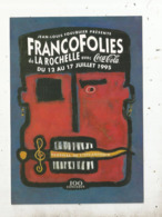 Cp,  Spectacle , Musique & Musiciens , FRANCOFOLIES De La Rochelle Avec Coca Cola, Vierge, 6 Jours De Fête, 100 Concerts - Music And Musicians
