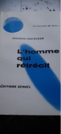 L'homme Qui Rétrécit RICHARD MATHESON éditions Denoël 1957 - Présence Du Futur