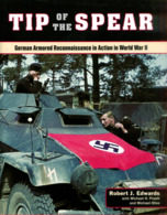 Tip Of The Spear - German Armored Reconnaissance In Action In World War II - Anglais