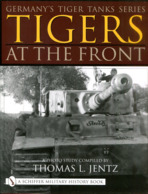 Tigers At The Front (Germany's Tiger Tanks Series) - Anglais