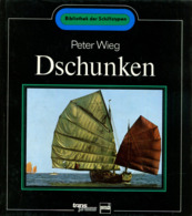 Chinesische Dschunken (Bibliothek Der Schiffstypen) - Transports