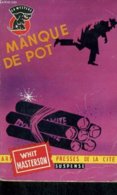 MANQUE DE POT  °°°°°°°°°°     WHIT MASTERSON - Presses De La Cité