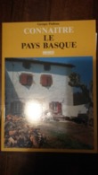 Livre-  Connaitre Le  Pays Basque Par G Pialloux - Pays Basque