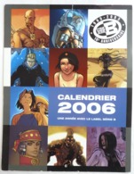 CALENDRIER DELCOURT 2006 - MALFIN GESS QUET GIOUX KORDAY HENRIET - Agende & Calendari