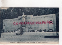 71 - MACON -  SQUARE DE LA PAIX AMENAGE EN 1922 - MONUMENT AUX MORTS COTE NORD - Macon