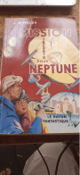 Mission Secréte Pour Neptune J.M. WALSH Le Rayon Fantastique-hachette 1955 - Le Rayon Fantastique