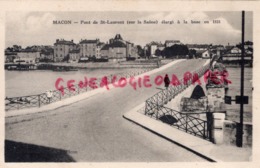 71 - MACON - PONT DE SAINT LAURENT ELARGI A LA BASE EN 1931- ECRITE EN 1935 - Macon