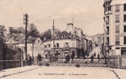 CPA - THORIGNY (77) - Animée, Restaurant à Côté Du Passage à Niveau - Andere & Zonder Classificatie