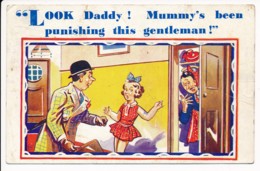 CPA HUMOUR Look Daddy Mummy's Been Punishing This Gentleman Amant Dans Le Placard Entire British Production - 1900-1949