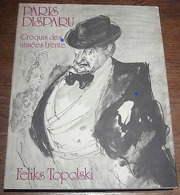 Livre Ouvrage D'Art-PARIS DISPARU Croquis Des Années Trente FELIX TOPOLSKI   (WEBER Editeur Année 1974) 96 Dessins OCCAS - Kunst