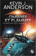 Bragelonne SF - ANDERSON, Kevin - Ombres Et Flammes (TBE) - Bragelonne