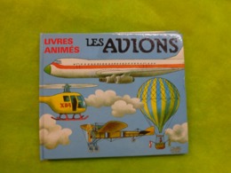 Livre Anime -les Avions -editions De L'ours - Autres & Non Classés