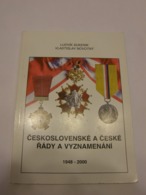 CZECHOSLOVAKIA CATALOGUE OF ORDERS 1948-2000 79 - Libros & Cds