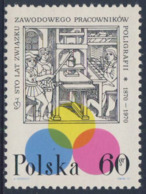 Poland Polska Polen 1970 Mi 1987 YT 1837 SG 1967 ** 100 Jahre Gewerkschaft Der Drucker / Cent. Printers Trade Union - Usines & Industries