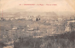 Champagney          70    Le Magny. Pont Sur Le Rahin         (voir Scan) - Otros & Sin Clasificación