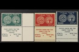 1948 COINS 250m., 500m., And 1000m. With Tabs, Superb Never Hinged Mint, With Feldman Photo Certificate. (3 Stamps) For  - Other & Unclassified