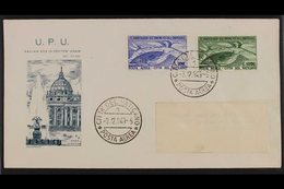 1949 UPU 75th Anniversary AIR Set (Sass. S. 503, SG 149/50), Very Fine Used On Illustrated First Day Cover. For More Ima - Otros & Sin Clasificación