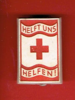 INSIGNE CROIX ROUGE ALLEMANDE 1936 AIDEZ NOUS A AIDER SECOURS D HIVER Deutsches Rotes Kreuz, "Helft Uns Helfen!", - Services Médicaux