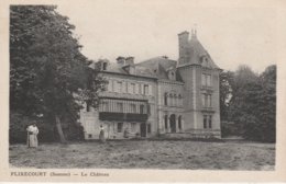 80 - FLIXECOURT - Le Château - Flixecourt