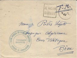 1943- Enveloppe En F M  Avec Daguin " JE FAIS LA / GUERRE " Du CORPS SOECIAL DE SAPEURS POMPIERS " De Bougie - Lettres & Documents