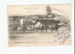 MELILLA 1 EVENEMENTS DU MAROC LA CAVALERIE ESPAGNOLE PARTANT POUR CASABLANCA 1912 (CACHETS MILITAIRES) - Melilla