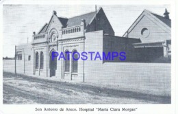 124390 ARGENTINA SAN ANTONIO DE ARECO BUENOS AIRES HOSPITAL MARIA CLARA MORGAN POSTAL POSTCARD - Argentina
