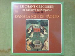 LE CHANT GREGORIEN En L'abbaye De Kergonan - Volume II - Dans La Joie De Pâques - Religion & Gospel