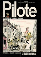 Pilote N°660 Grammat A Sculpté Pour Vous Le Buste Impérial - Astérix Le Gaulois Le Devin - Histoires D'humour... - Pilote