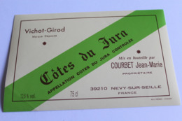 Etiquette Vin Neuve Jamais Servie  COTES DU JURA VICHOT GIROD NEVY SUR SEILLE COURBET JEAN MARIE PROP - Autres & Non Classés