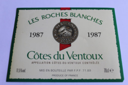 Etiquette Vin Neuve Jamais Servie COTES DU VENTOUX LES ROCHES BLANCHES 1987 - Autres & Non Classés