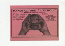 SAINT ETIENNE - MANUFACTURE "L'ECROU" - FABRIQUE : ECROUS BARRES CREUSES .... - USINES RUE DU 11 NOVEMBRE - 1931 - 42 - Publicités