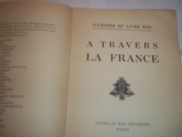 A Travers La France, Syndicat Des éditeurs , 1957 - Sin Clasificación