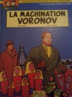 La Machination Voronov YVES SENTE ANDRE JUILLARD éditions Blake Et Mortimer 2000 - Blake & Mortimer