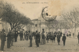 580 Montauroux La Place . Joueurs De Petanque . Edit Olive . Legerement Gondolée - Montauroux