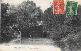 Carcès (Var) - Pont Du Caramy - Carces