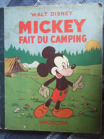 WALT DISNEY / MICKEY FAIT DU CAMPING /  1949 / HACHETTE - Autres & Non Classés