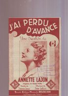 Partition Ancienne " J'ai Perdu D'avance " - Annette Lajon / Larue - Jean Lutec - Libri Di Canti